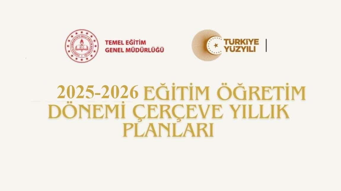 2025-2026 DÖNEMİ MEB ÇERÇEVE YILLIK PLANLARI
